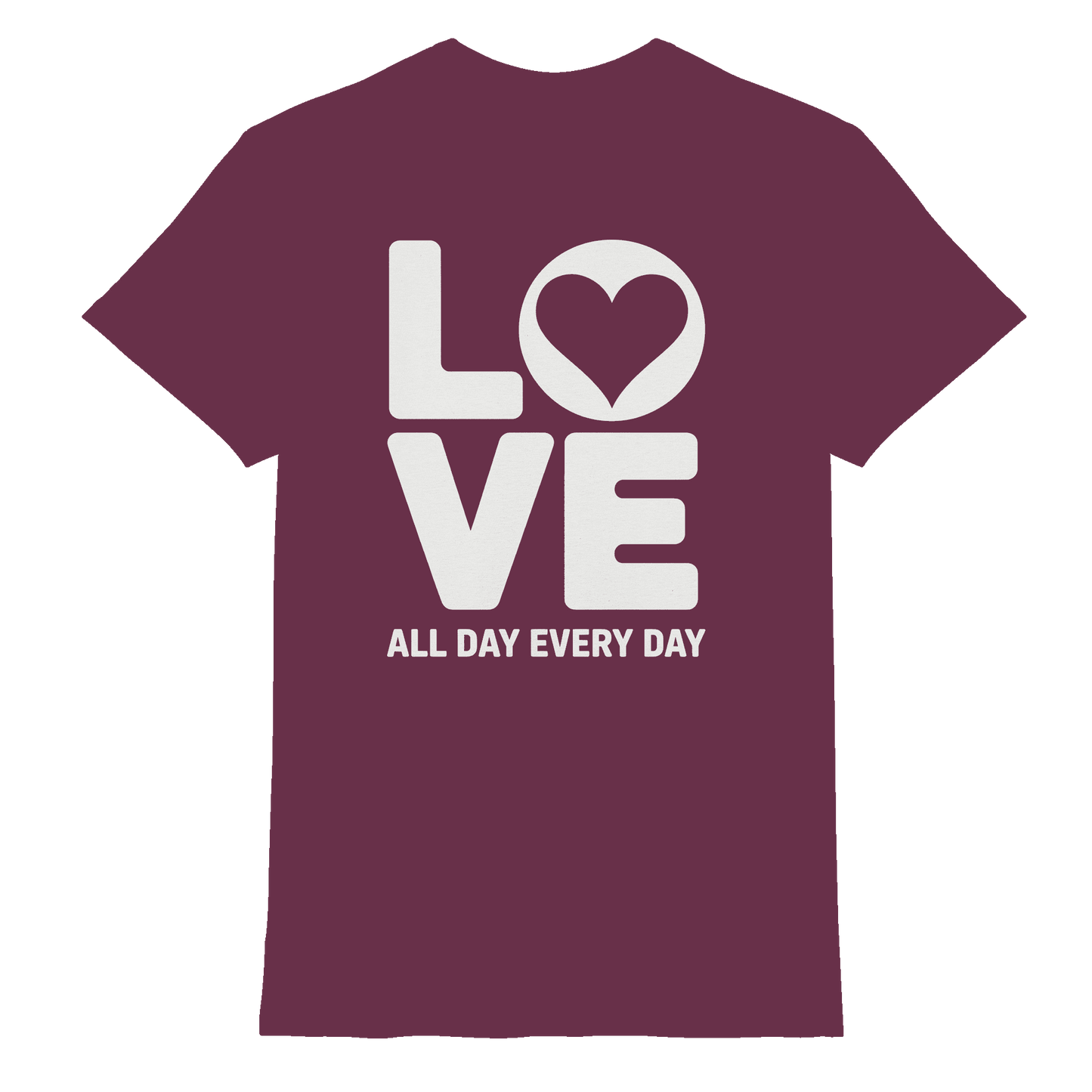 Love All Day Every Day | Love Design - Premium Shirt - Unisex-Shirts - Burgundy - GfoitMa