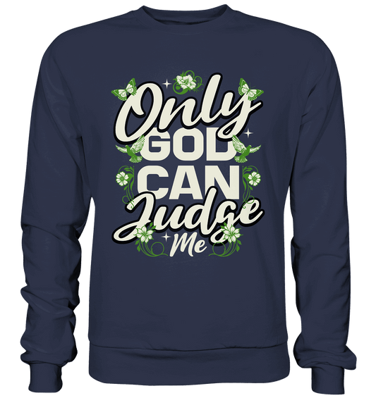Only God can judge me | Christliche Kleidung - Premium Sweatshirt - Sweatshirts - Deep Navy - GfoitMa