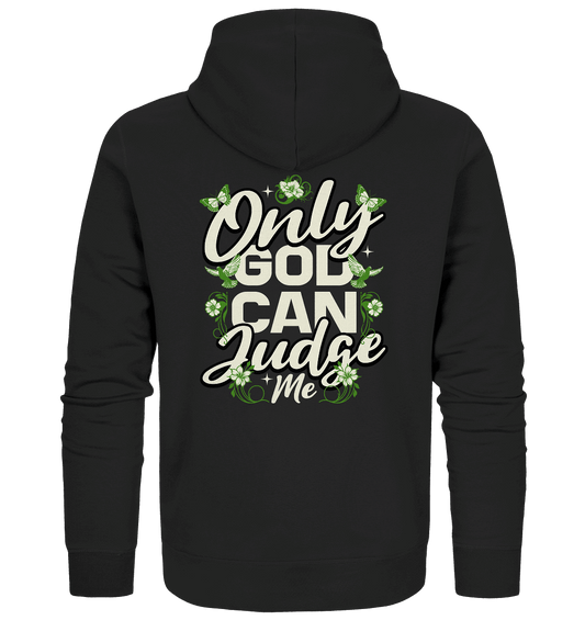Only God can judge me | Christliche Kleidung - Zipper - Jacken/ Zipper - Black Pure - GfoitMa