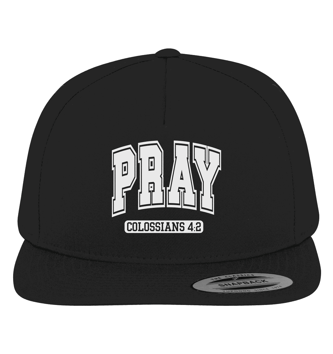 Pray – Colossians 4:2 - Premium Snapback - GfoitMa - Black / Green / One Size