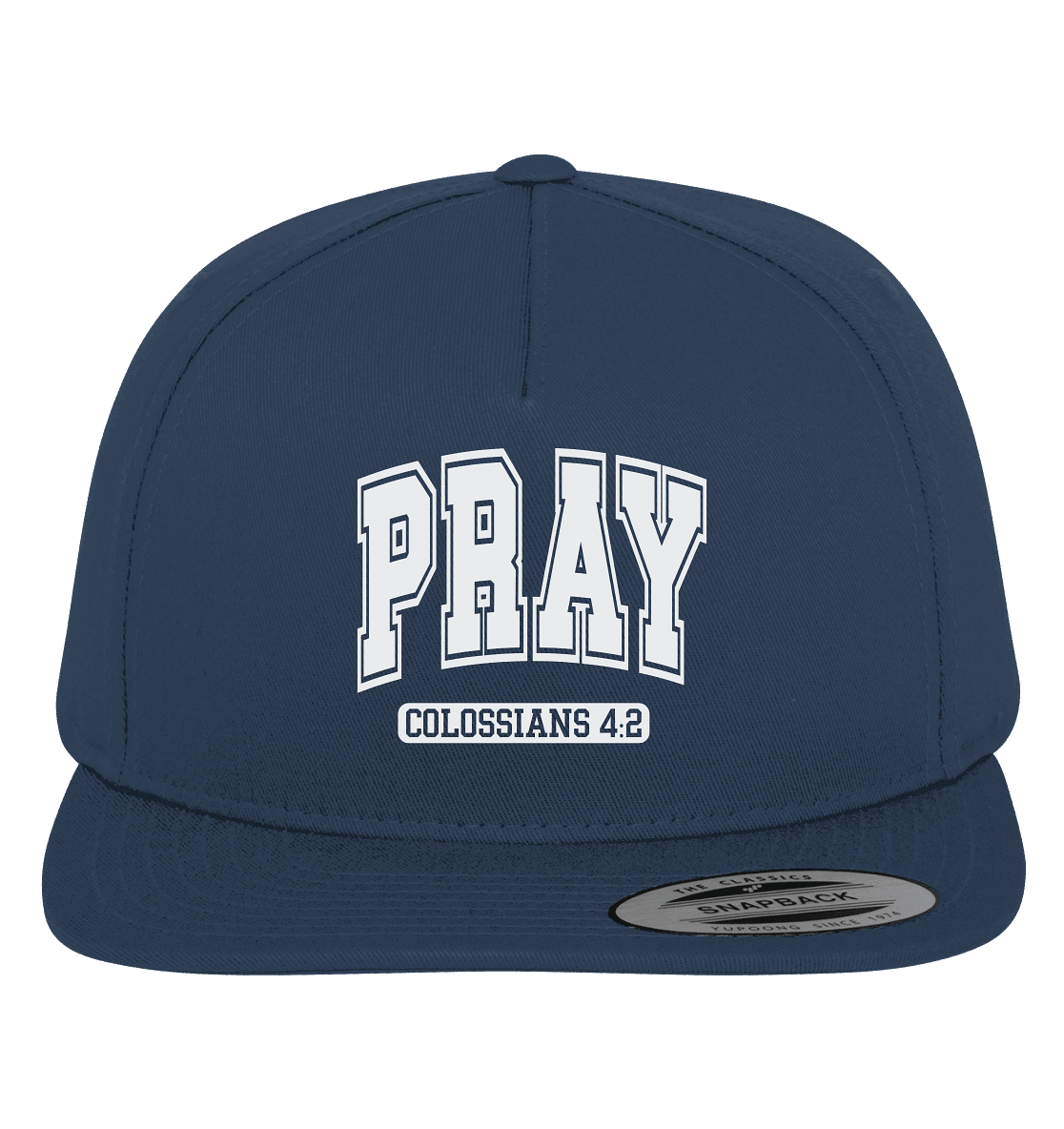 Pray – Colossians 4:2 - Premium Snapback - GfoitMa - Navy / Green / One Size