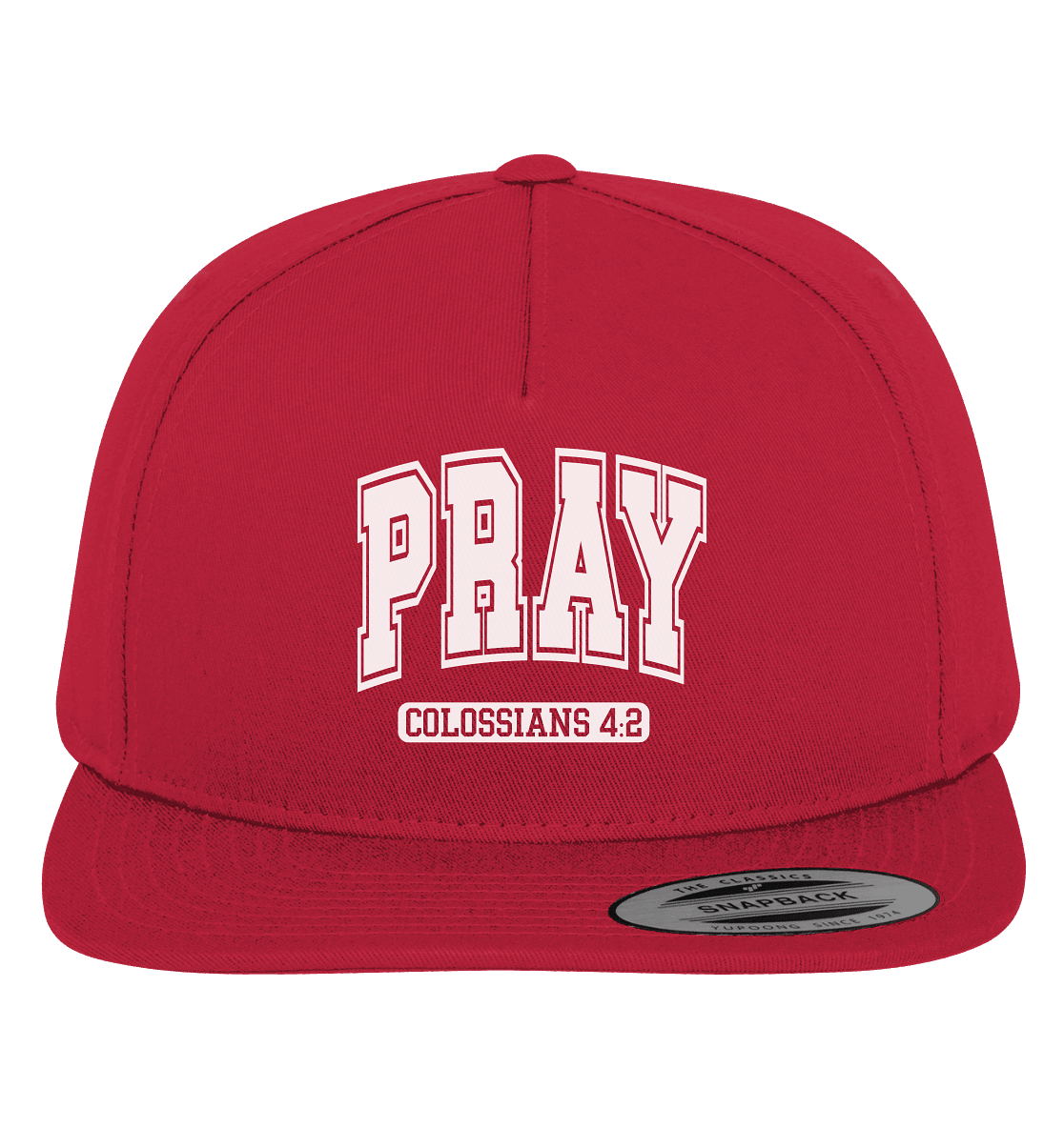 Pray – Colossians 4:2 - Premium Snapback - GfoitMa - Red / Green / One Size