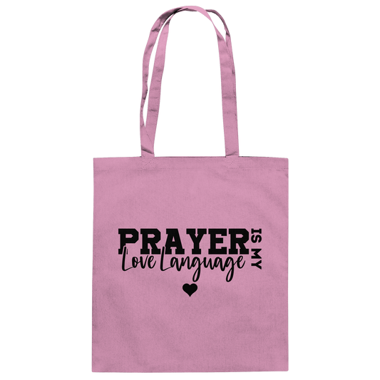 Prayer Is My Love Language – Christliche Kleidung mit Statement - Baumwolltasche - Taschen - Classic Pink - GfoitMa