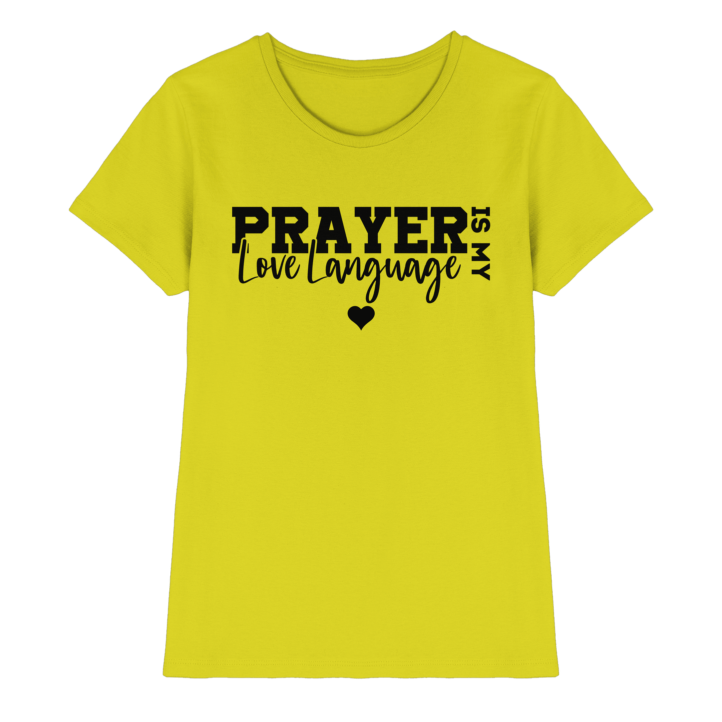 Prayer Is My Love Language – Christliche Kleidung mit Statement - Ladies Premium Shirt - Lady-Shirts - Pixel Lime - GfoitMa