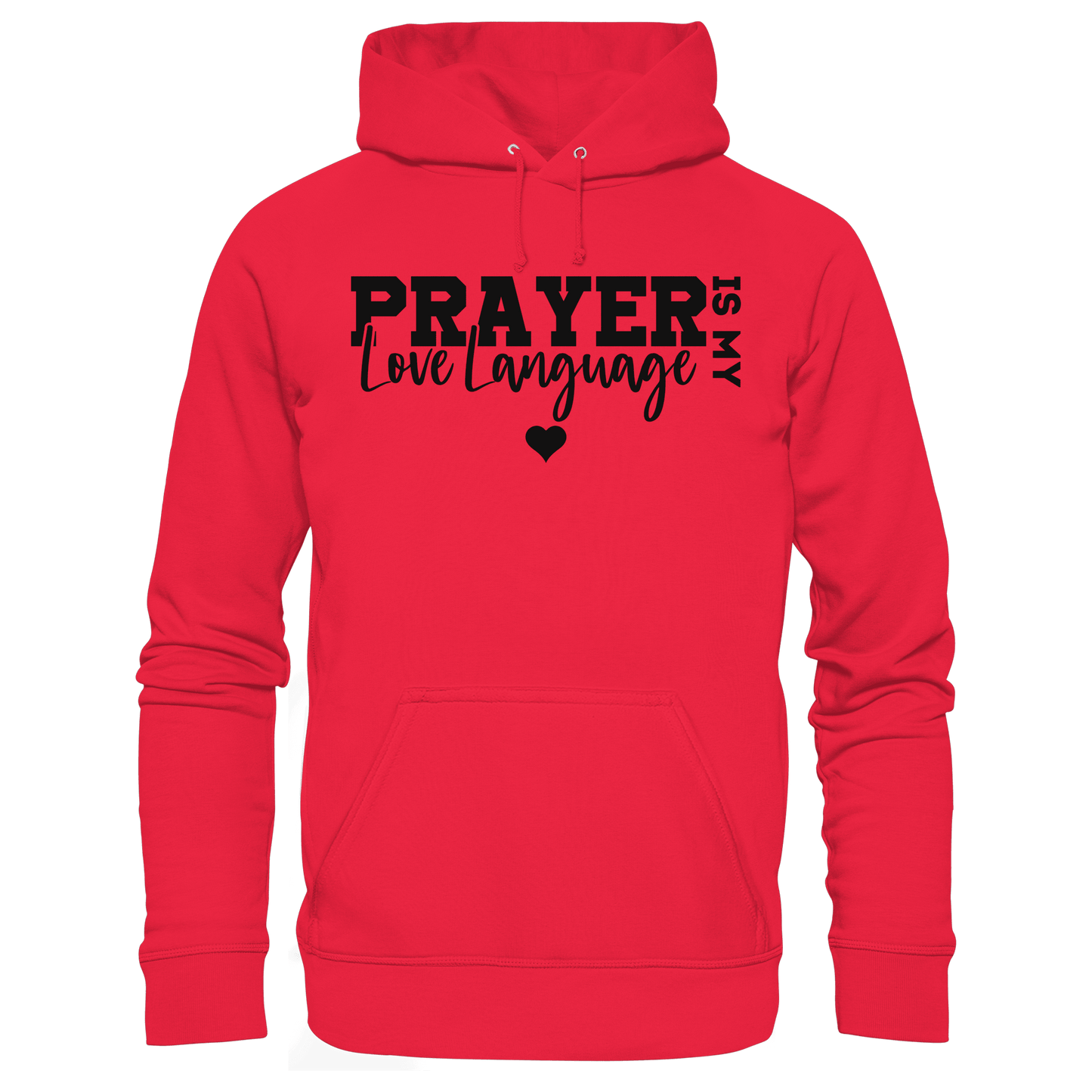 Prayer Is My Love Language – Christliche Kleidung mit Statement - Premium Unisex Hoodie - Hoodies - Rot - GfoitMa