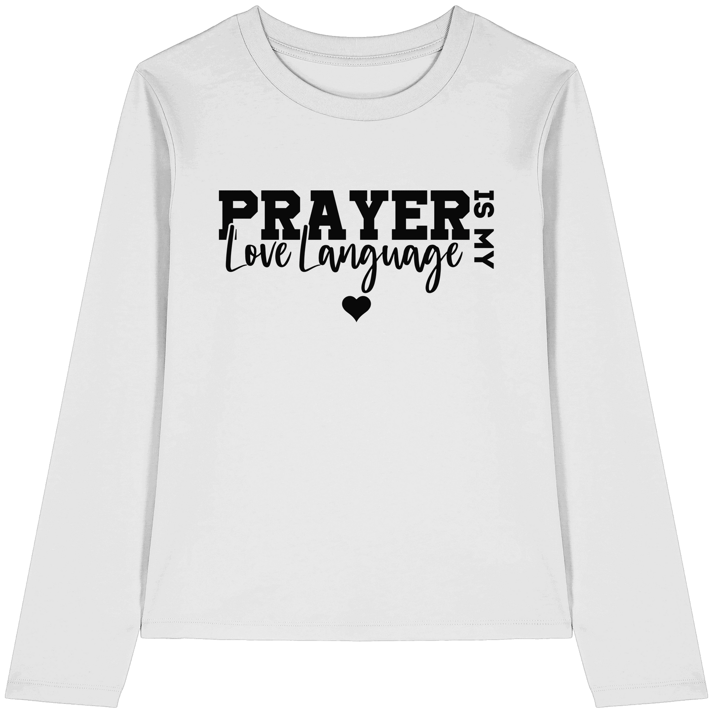 Prayer Is My Love Language – Christliche Kleidung mit Statement - Womens Organic Longsleeve T-Shirt - Lady-Shirts - White - GfoitMa