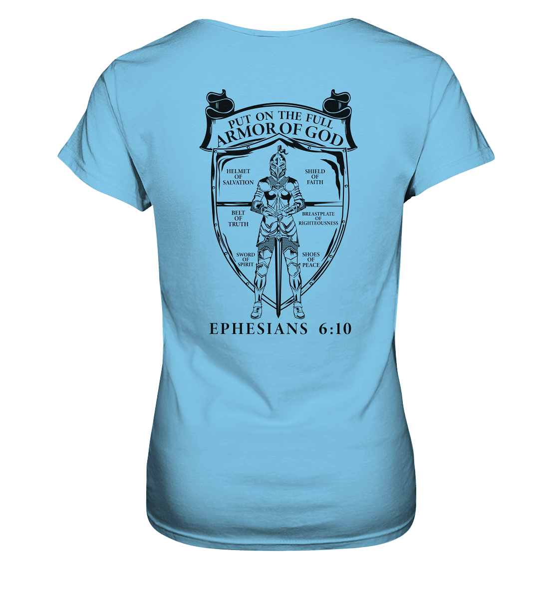 „Put on the Full Armor of God“ – Rückseite | Christliche Kleidung - Ladies Premium Shirt - Lady-Shirts - Sky Blue - GfoitMa