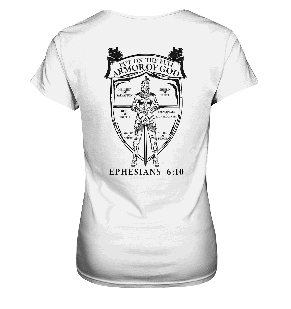 „Put on the Full Armor of God“ – Rückseite | Christliche Kleidung - Ladies Premium Shirt - Lady-Shirts - White - GfoitMa