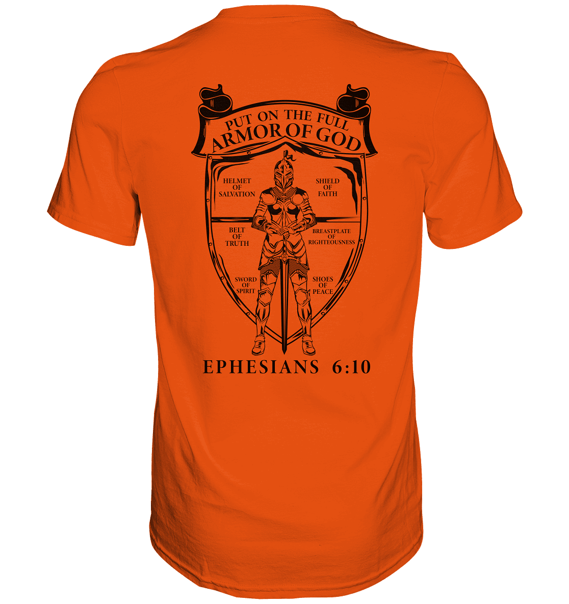 „Put on the Full Armor of God“ – Rückseite | Christliche Kleidung - Premium Shirt - Unisex-Shirts - Orange - GfoitMa