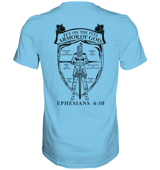 „Put on the Full Armor of God“ – Rückseite | Christliche Kleidung - Premium Shirt - Unisex-Shirts - Sky Blue - GfoitMa