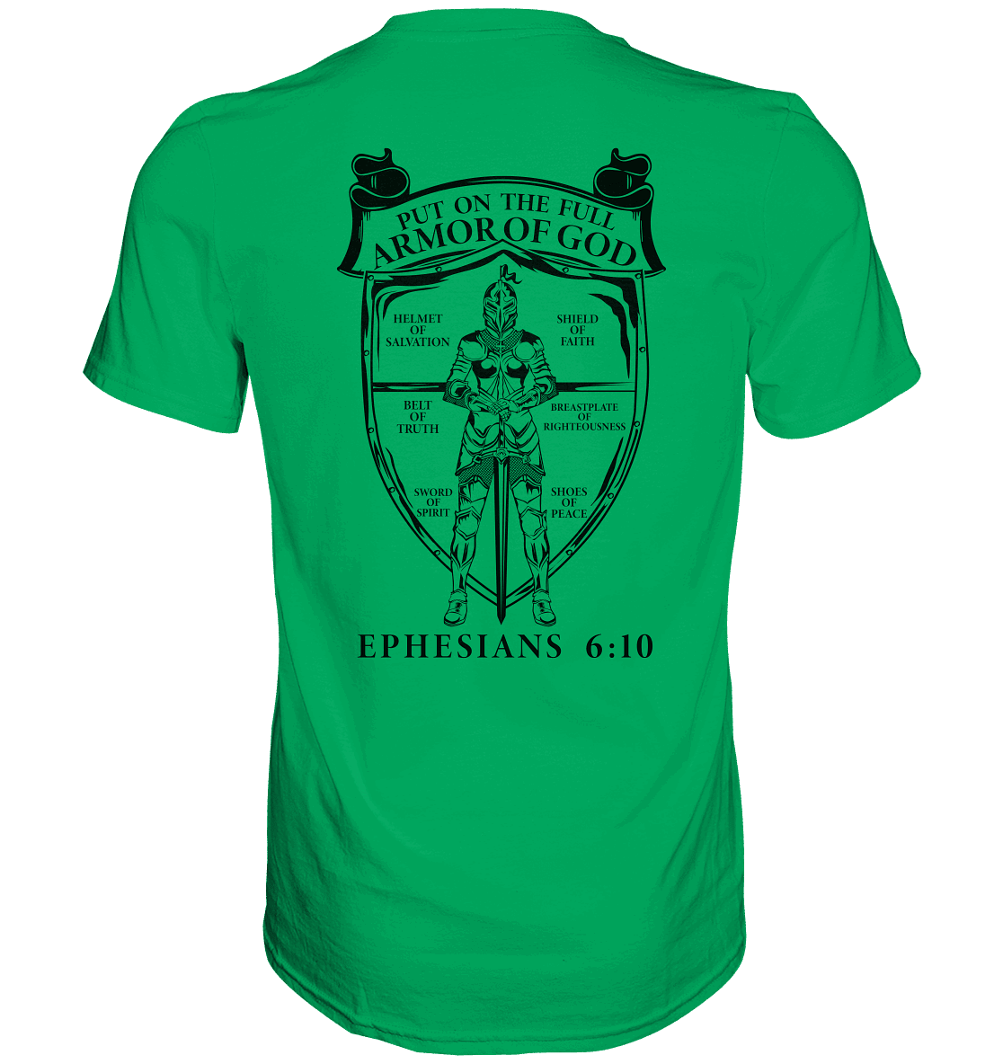 „Put on the Full Armor of God“ – Rückseite | Christliche Kleidung - Premium Shirt - Unisex-Shirts - Kelly Green - GfoitMa