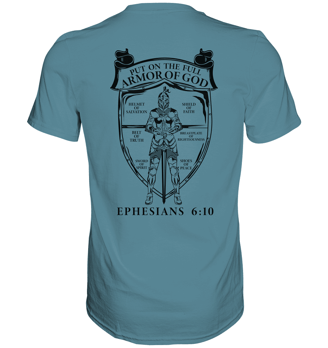 „Put on the Full Armor of God“ – Rückseite | Christliche Kleidung - Premium Shirt - Unisex-Shirts - Stone Blue - GfoitMa