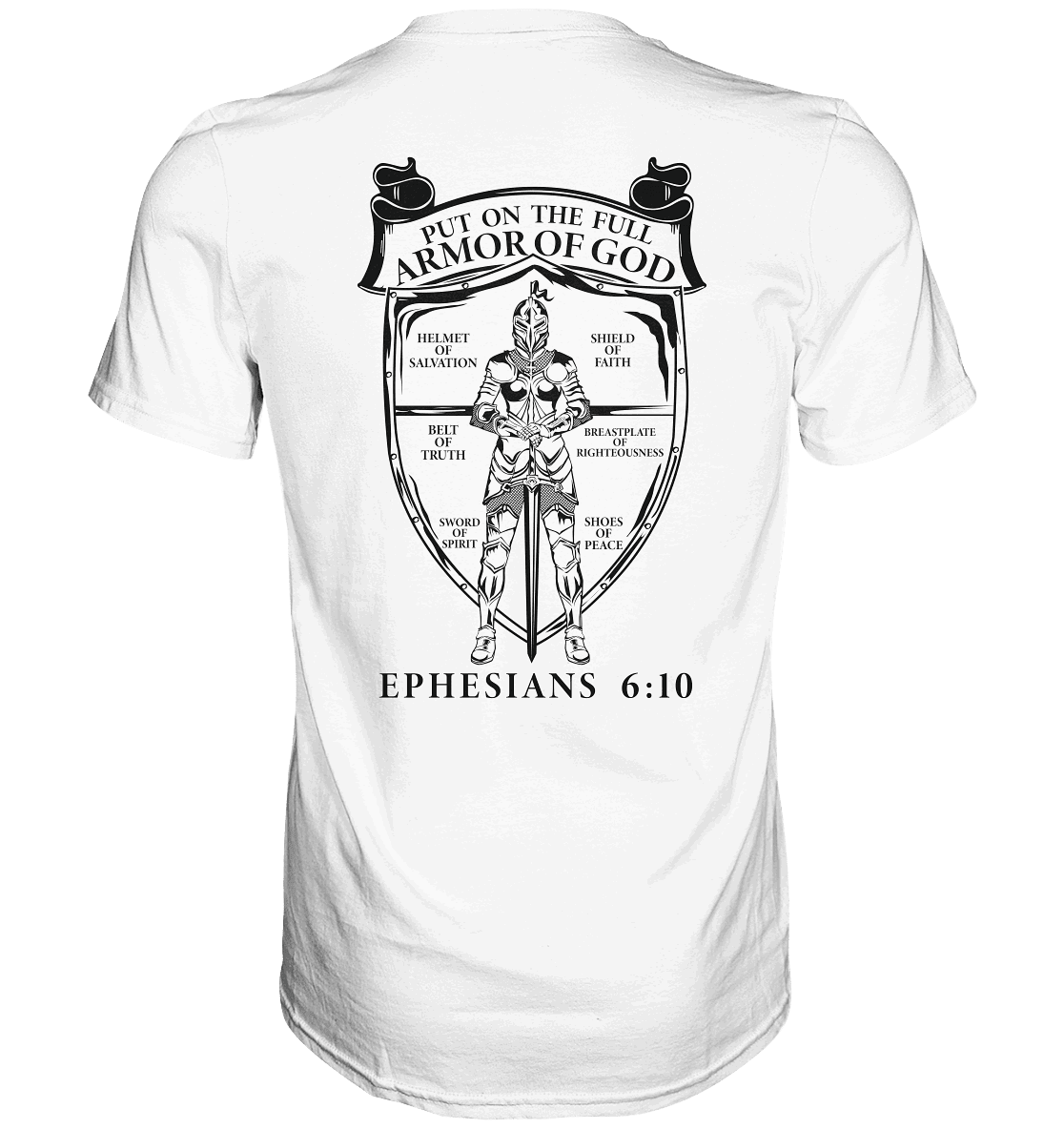 „Put on the Full Armor of God“ – Rückseite | Christliche Kleidung - Premium Shirt - Unisex-Shirts - White - GfoitMa