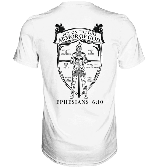 „Put on the Full Armor of God“ – Rückseite | Christliche Kleidung - Premium Shirt - Unisex-Shirts - White - GfoitMa