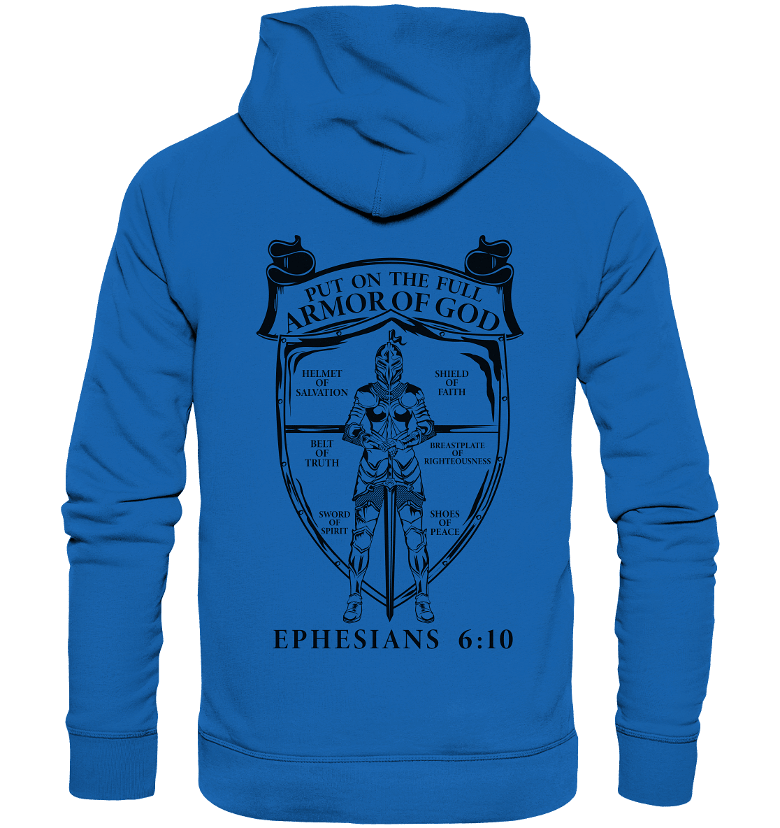 „Put on the Full Armor of God“ – Rückseite | Christliche Kleidung - Premium Unisex Hoodie - Hoodies - Royal Blau - GfoitMa