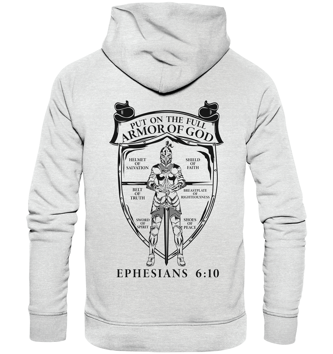 „Put on the Full Armor of God“ – Rückseite | Christliche Kleidung - Premium Unisex Hoodie - Hoodies - Heather Grey (meliert) - GfoitMa