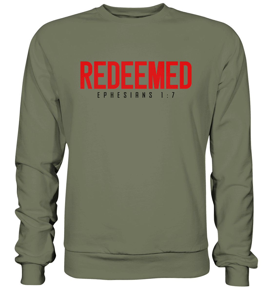 Redeemed – Ephesians 1:7 – Erlöst durch sein Blut | Christliche Produkte - Premium Sweatshirt - Sweatshirts - Classic Olive - GfoitMa