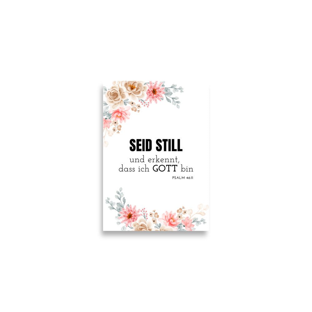 Seid still – Psalm 46:11 | Christliches Poster mit Bibelvers - A2 (42×59.4 cm) - GfoitMa