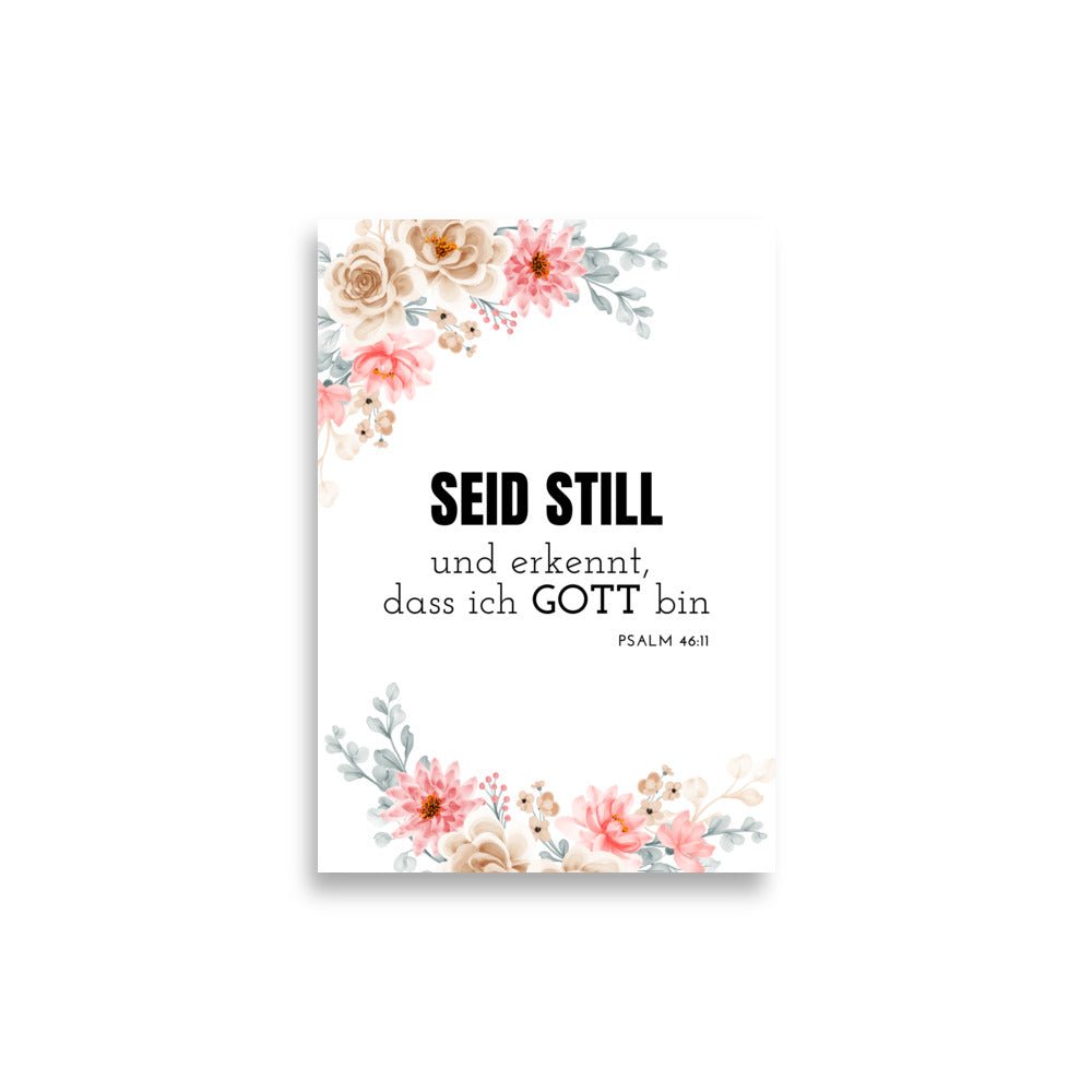 Seid still – Psalm 46:11 | Christliches Poster mit Bibelvers - 21×30 cm - GfoitMa