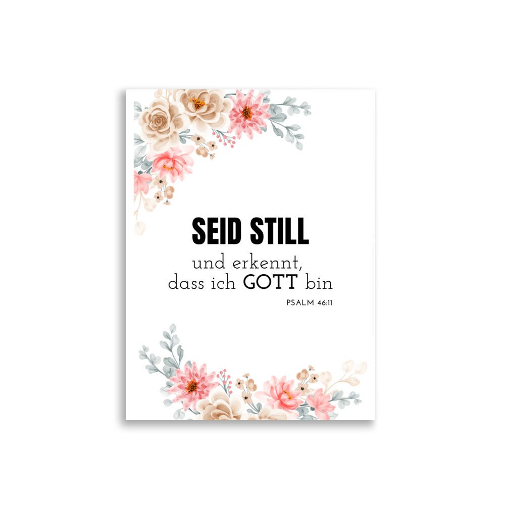 Seid still – Psalm 46:11 | Christliches Poster mit Bibelvers - 30×40 cm - GfoitMa