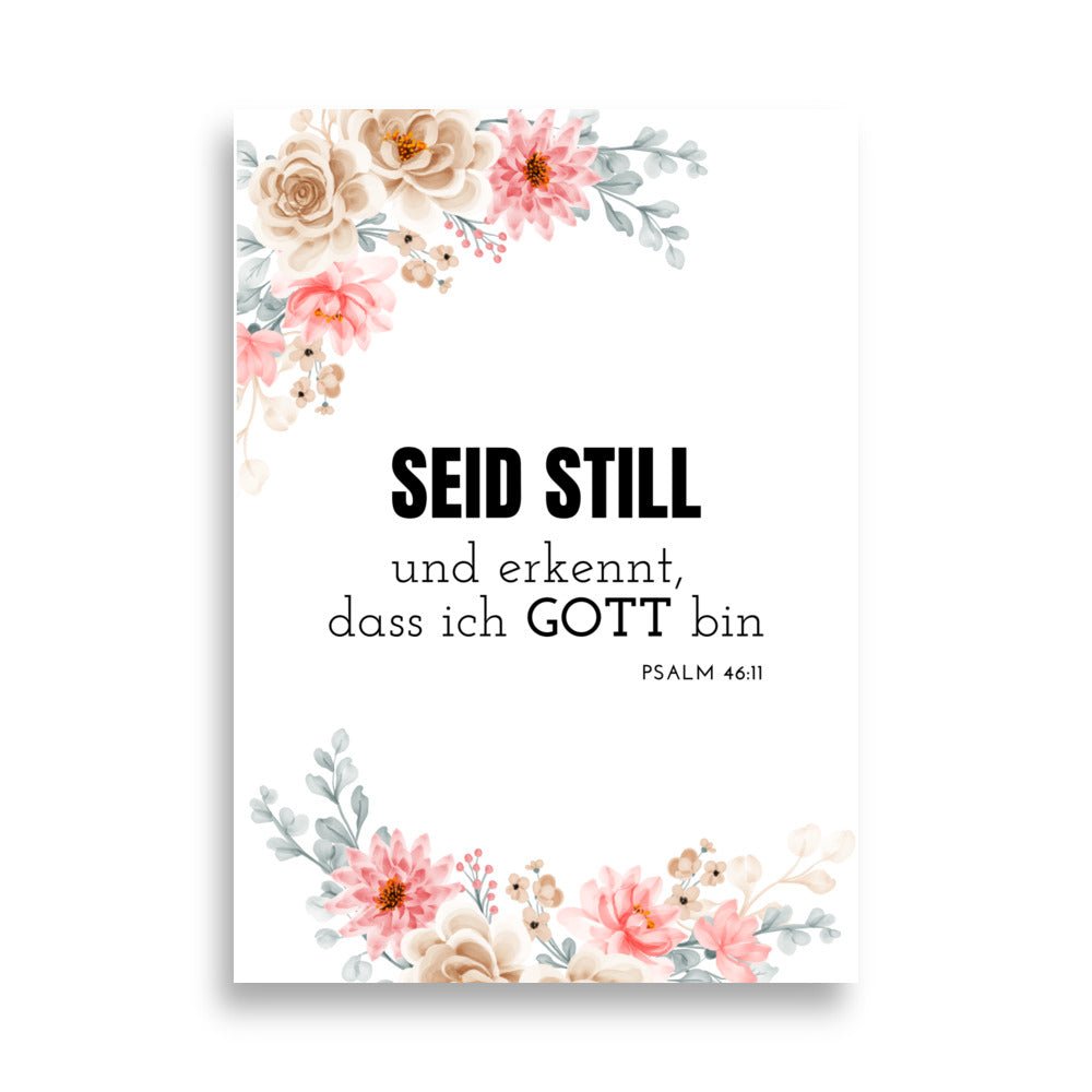 Seid still – Psalm 46:11 | Christliches Poster mit Bibelvers - 50×70 cm - GfoitMa