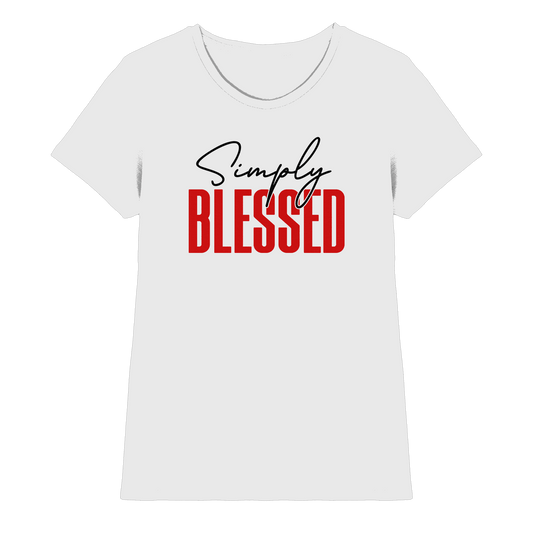 Simply Blessed | Christliches Design mit klarer Botschaft - Ladies Premium Shirt - Lady-Shirts - White - GfoitMa