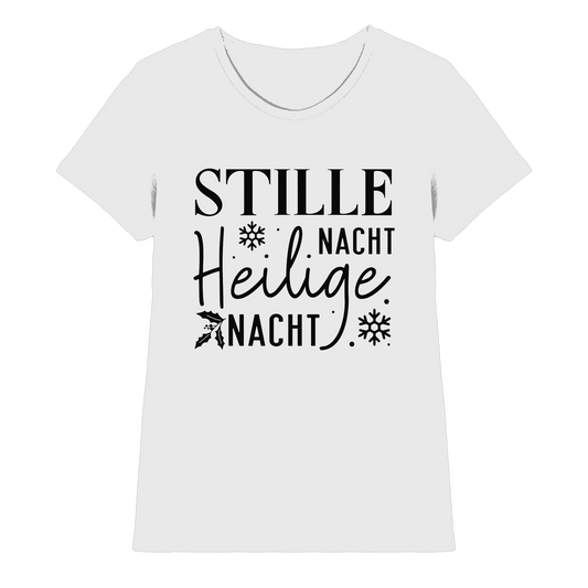 Stille Nacht, heilige Nacht – Die wahre Botschaft von Weihnachten - Ladies Premium Shirt - Lady-Shirts - White - GfoitMa