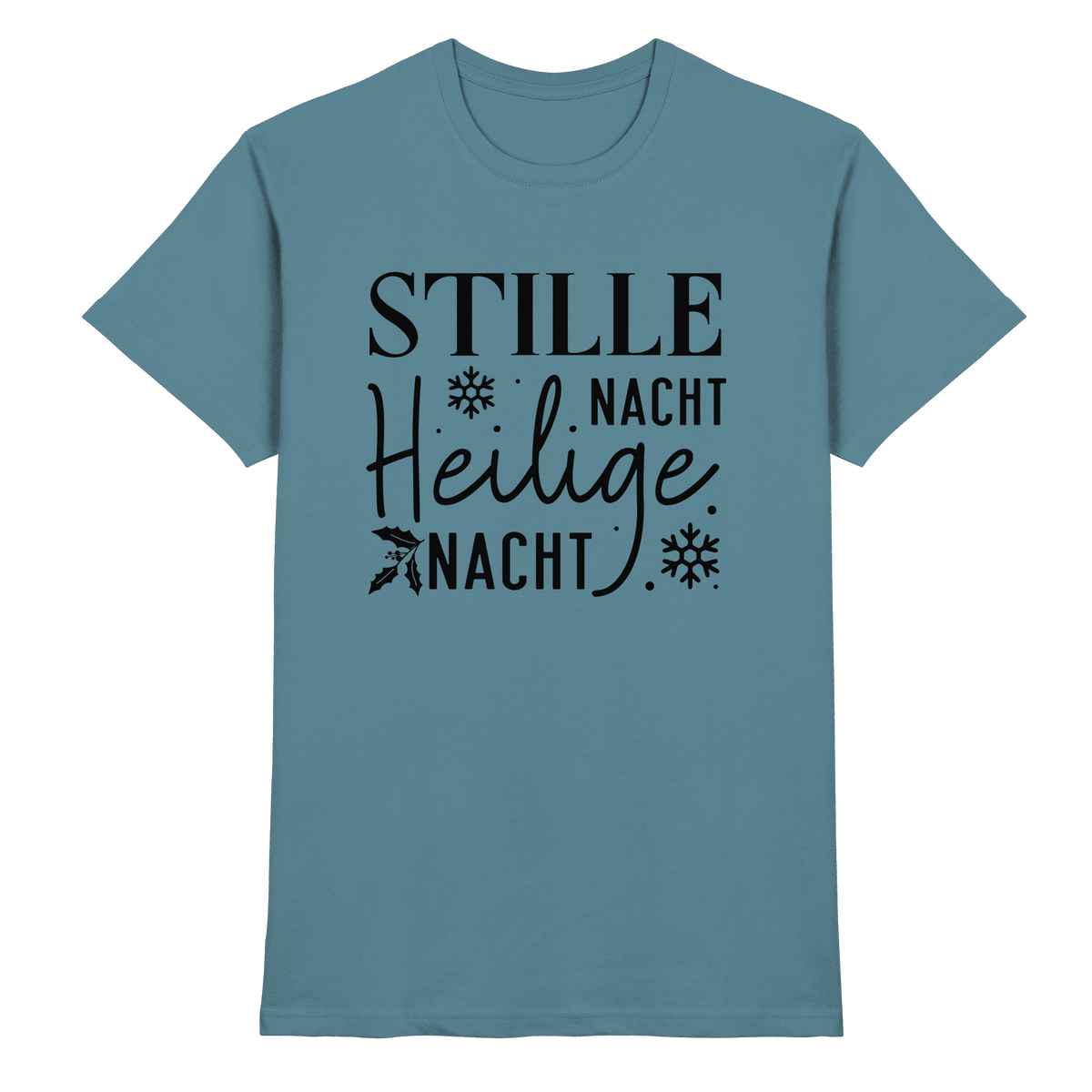 Stille Nacht, heilige Nacht – Die wahre Botschaft von Weihnachten - Premium Shirt - Unisex-Shirts - Stone Blue - GfoitMa