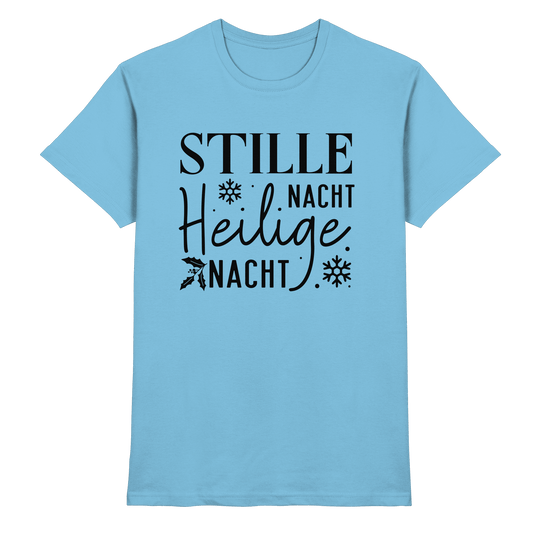 Stille Nacht, heilige Nacht – Die wahre Botschaft von Weihnachten - Premium Shirt - Unisex-Shirts - Sky Blue - GfoitMa