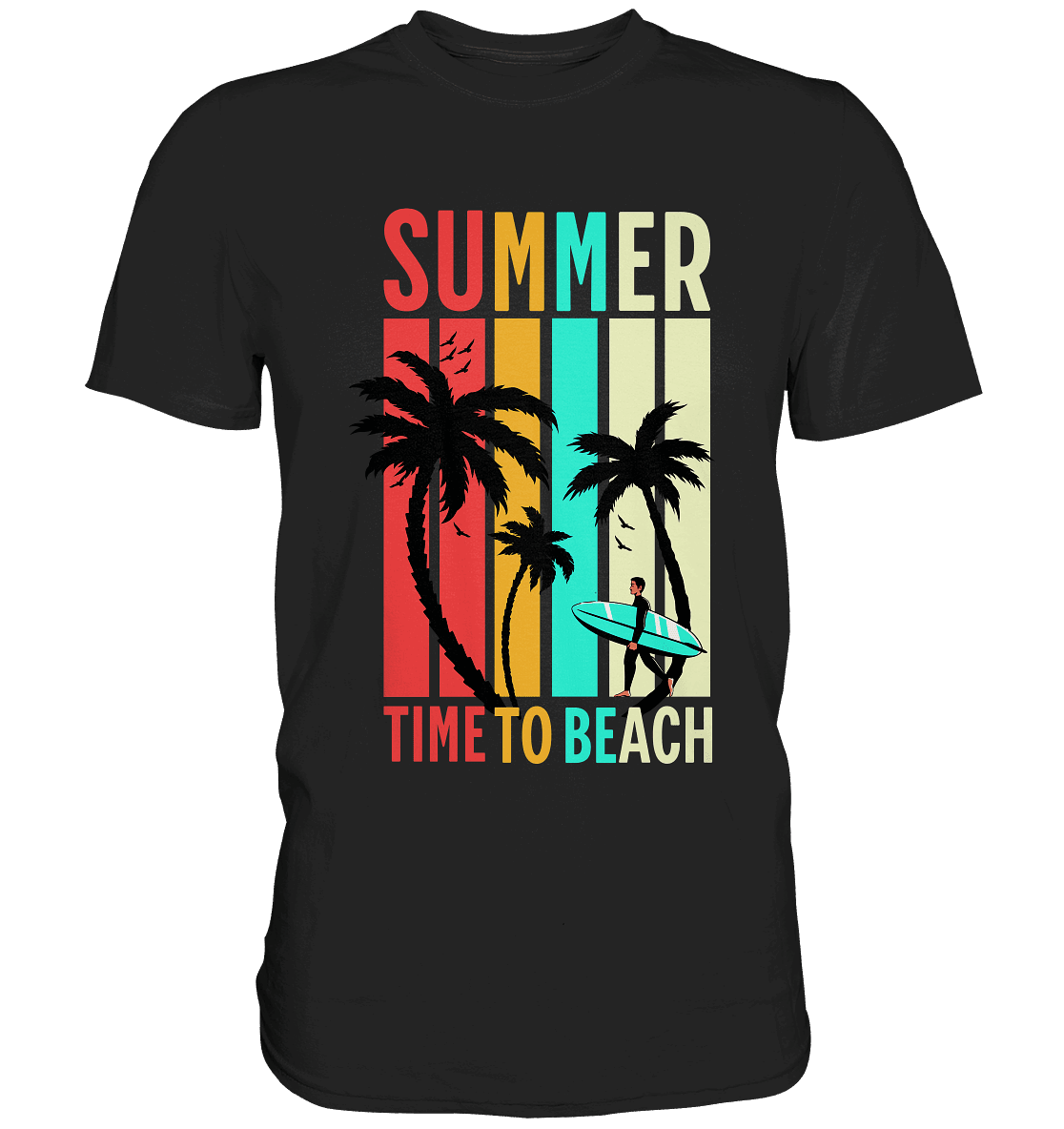 Summer Time to Beach – Sonne, Sand & Lebensfreude - Premium Shirt - Unisex-Shirts - Black - GfoitMa