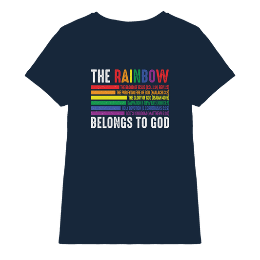 The Rainbow Belongs To God – Zeichen des Bundes und der Liebe - Ladies Premium Shirt - Lady-Shirts - Navy - GfoitMa