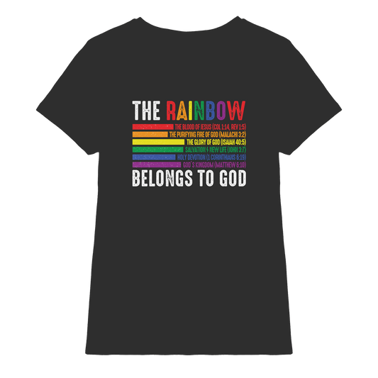 The Rainbow Belongs To God – Zeichen des Bundes und der Liebe - Ladies Premium Shirt - Lady-Shirts - Black - GfoitMa