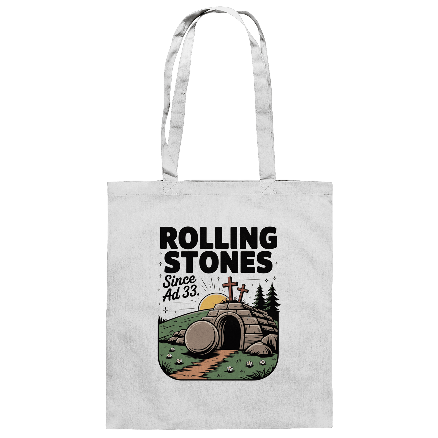 The Stone Was Rolled Away – Since AD 33 - Baumwolltasche - Taschen - White - GfoitMa
