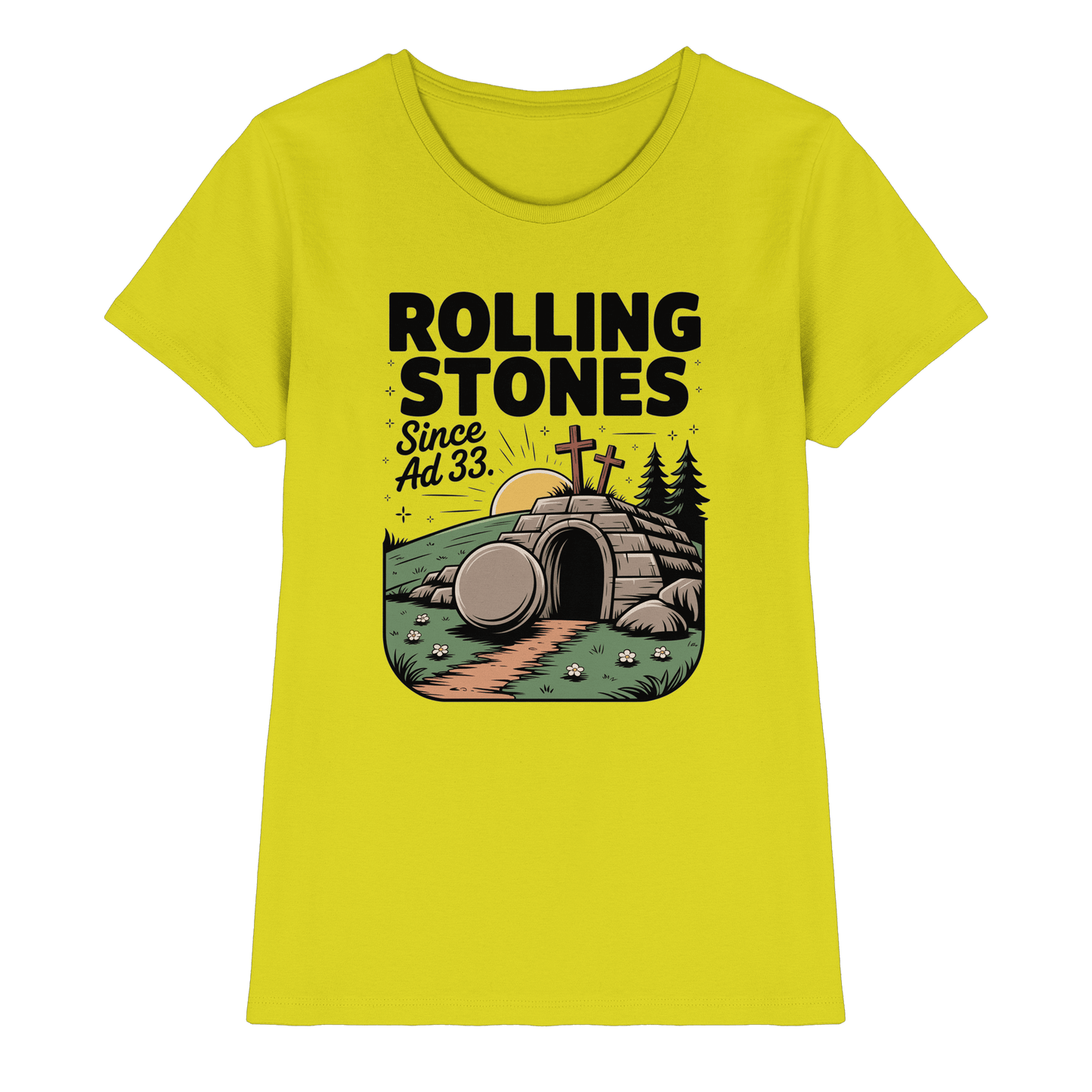 The Stone Was Rolled Away – Since AD 33 - Ladies Premium Shirt - Lady-Shirts - Pixel Lime - GfoitMa
