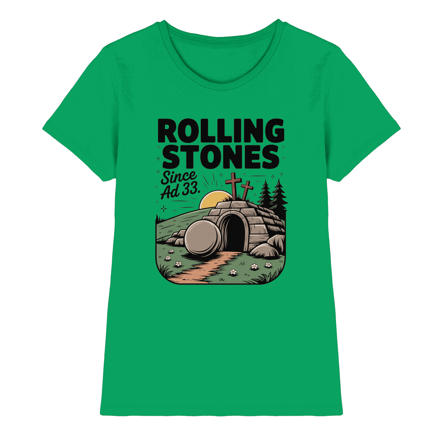 The Stone Was Rolled Away – Since AD 33 - Ladies Premium Shirt - Lady-Shirts - Kelly Green - GfoitMa