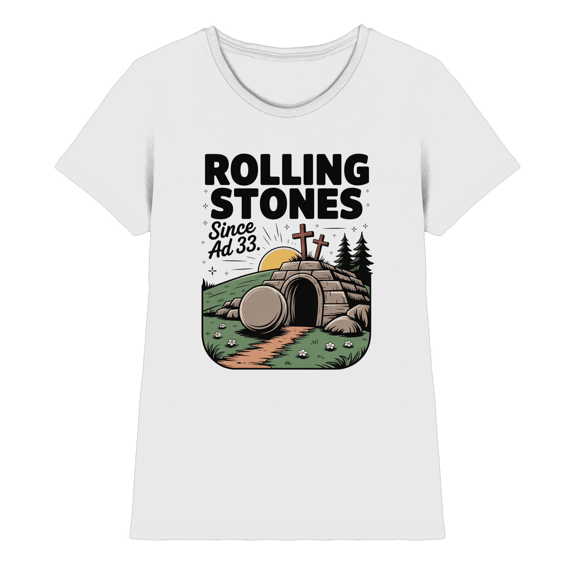 The Stone Was Rolled Away – Since AD 33 - Ladies Premium Shirt - Lady-Shirts - White - GfoitMa