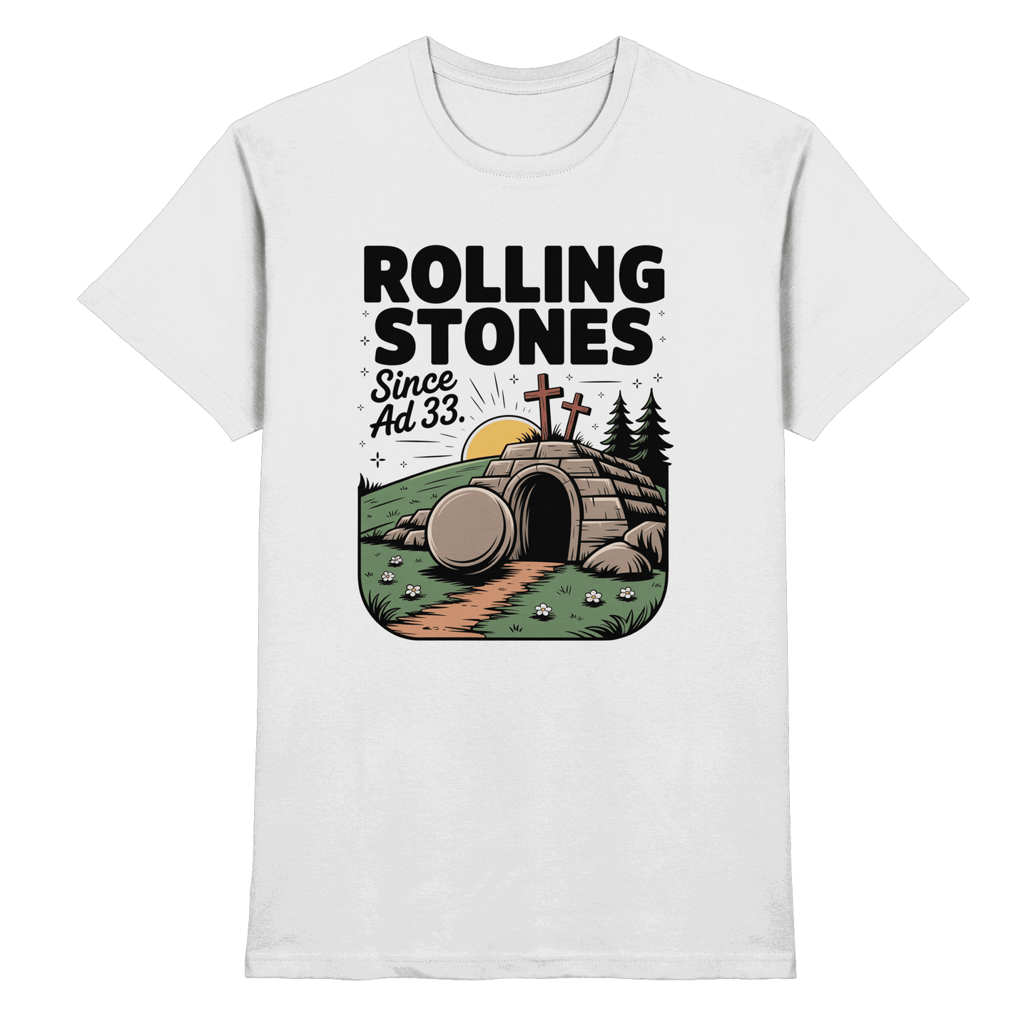 The Stone Was Rolled Away – Since AD 33 - Premium Shirt - Unisex-Shirts - White - GfoitMa