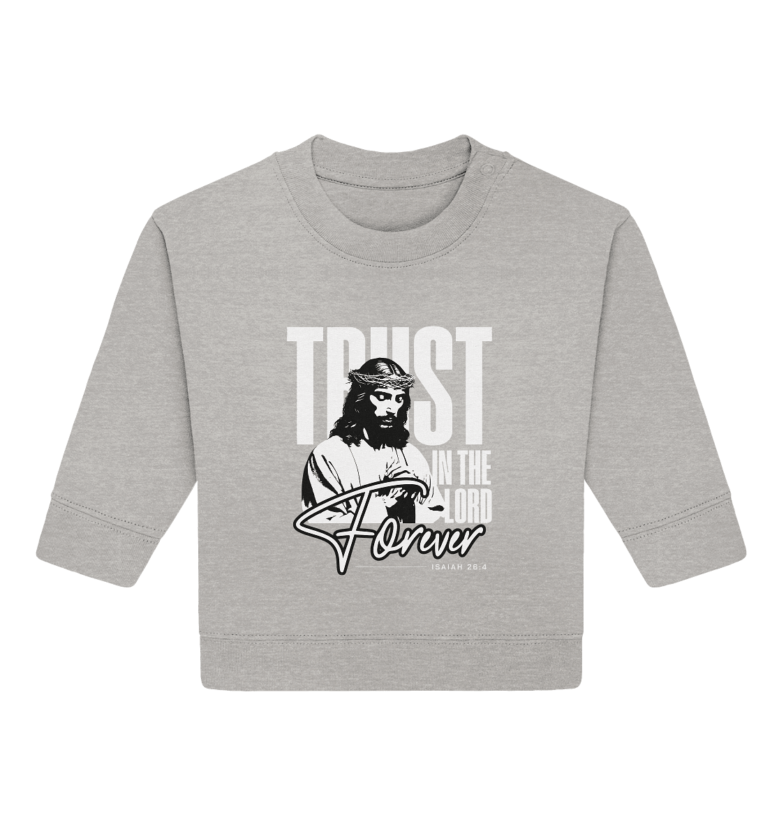 Trust in the Lord Forever – Eine Botschaft des unerschütterlichen Glaubens - Baby Organic Sweatshirt - Kids & Babys - Heather Grey - GfoitMa