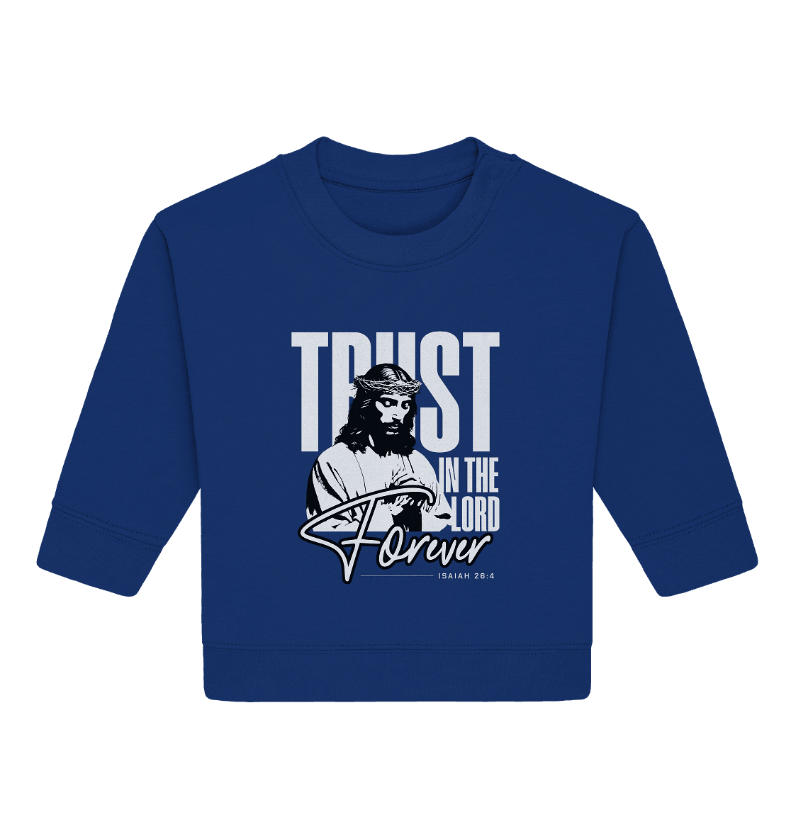 Trust in the Lord Forever – Eine Botschaft des unerschütterlichen Glaubens - Baby Organic Sweatshirt - Kids & Babys - Majorelle Blue - GfoitMa