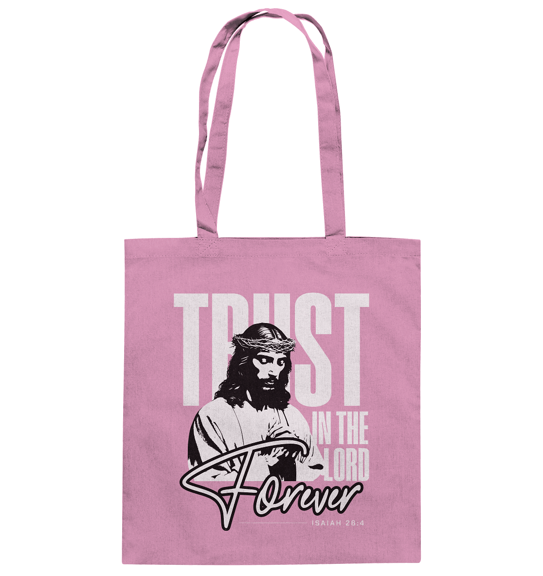 Trust in the Lord Forever – Eine Botschaft des unerschütterlichen Glaubens - Baumwolltasche - Taschen - Classic Pink - GfoitMa