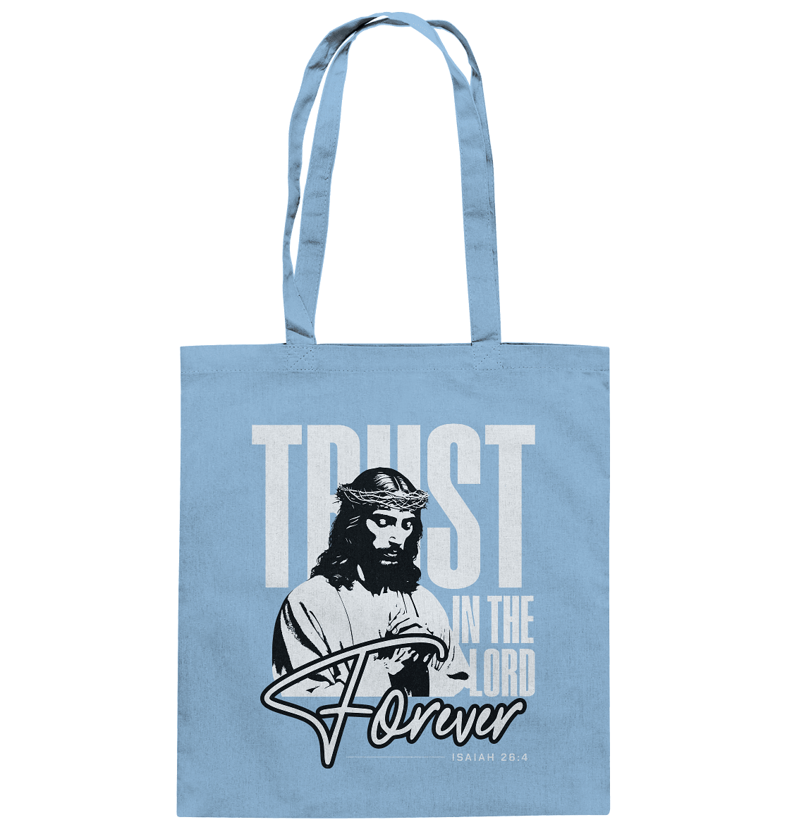 Trust in the Lord Forever – Eine Botschaft des unerschütterlichen Glaubens - Baumwolltasche - Taschen - Sky Blue - GfoitMa