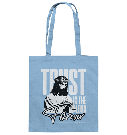 Trust in the Lord Forever – Eine Botschaft des unerschütterlichen Glaubens - Baumwolltasche - Taschen - Sky Blue - GfoitMa