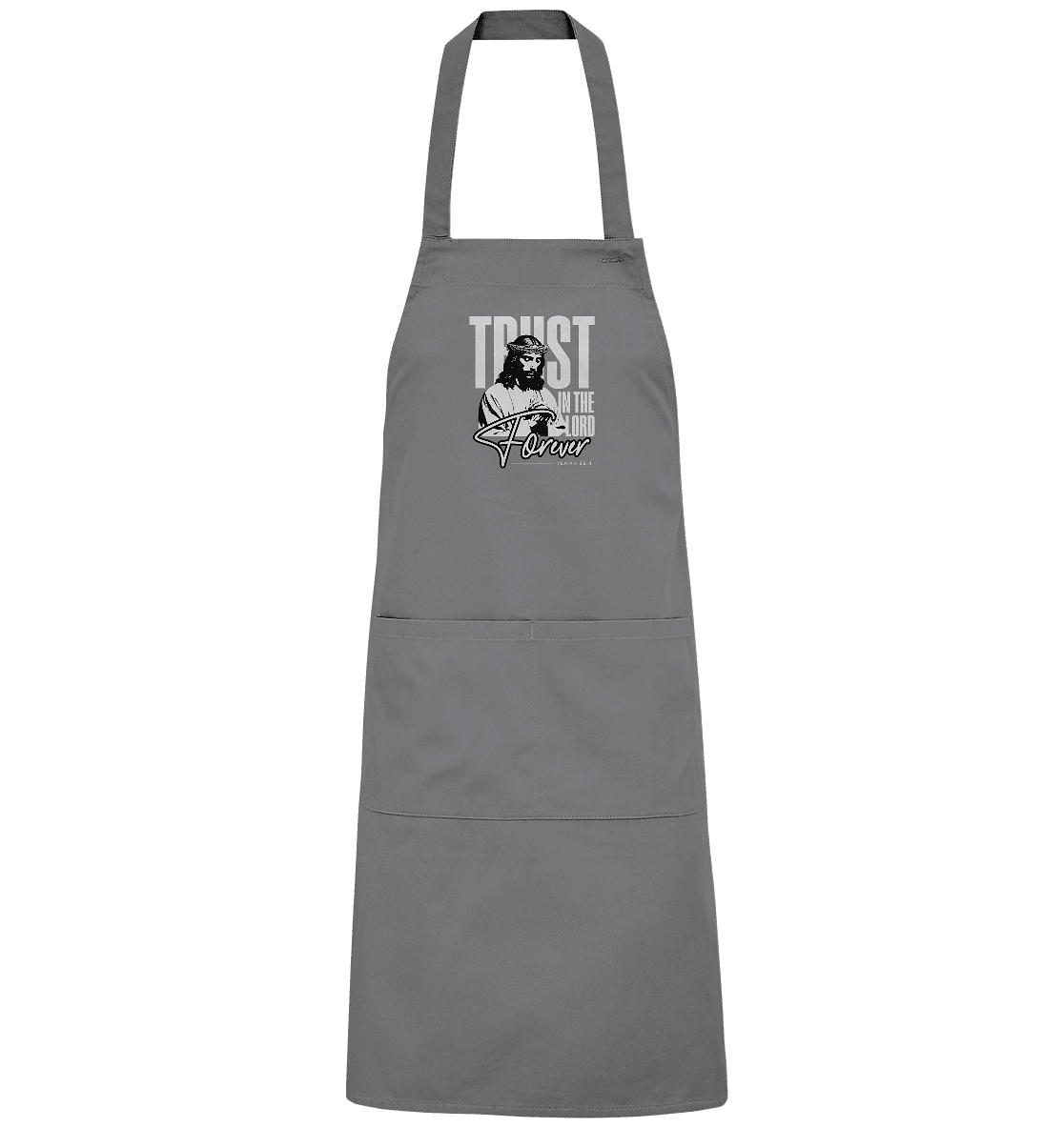 Trust in the Lord Forever – Eine Botschaft des unerschütterlichen Glaubens - Organic Grillschürze - Home & Living - Dark Grey (Solid) - GfoitMa