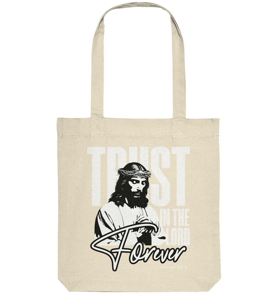 Trust in the Lord Forever – Eine Botschaft des unerschütterlichen Glaubens - Organic Tote-Bag - Taschen - Natural - GfoitMa
