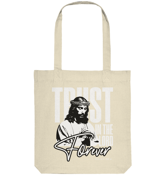 Trust in the Lord Forever – Eine Botschaft des unerschütterlichen Glaubens - Organic Tote-Bag - Taschen - Natural - GfoitMa
