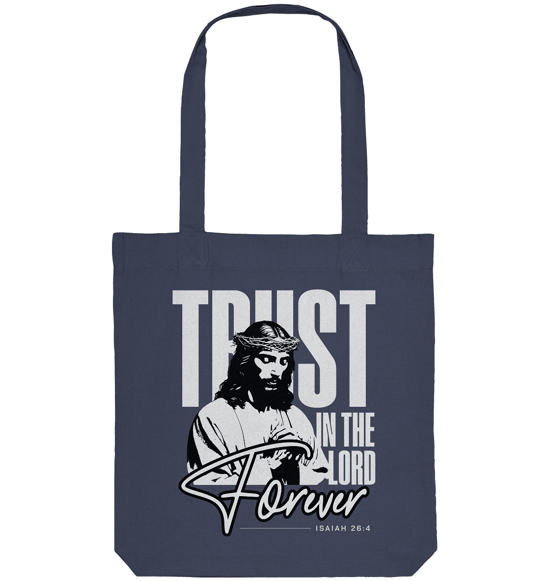 Trust in the Lord Forever – Eine Botschaft des unerschütterlichen Glaubens - Organic Tote-Bag - Taschen - Midnight Blue - GfoitMa