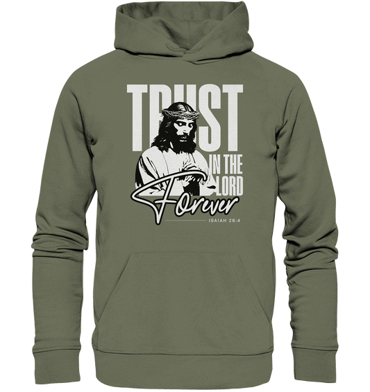 Trust in the Lord Forever – Eine Botschaft des unerschütterlichen Glaubens - Premium Unisex Hoodie - Hoodies - Classic Olive - GfoitMa