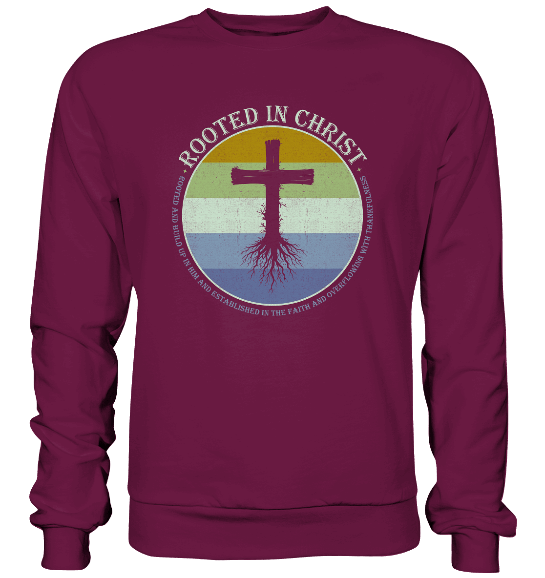Verwurzelt in Christus | Christliche Kleidung - Premium Sweatshirt - Sweatshirts - Burgund - GfoitMa