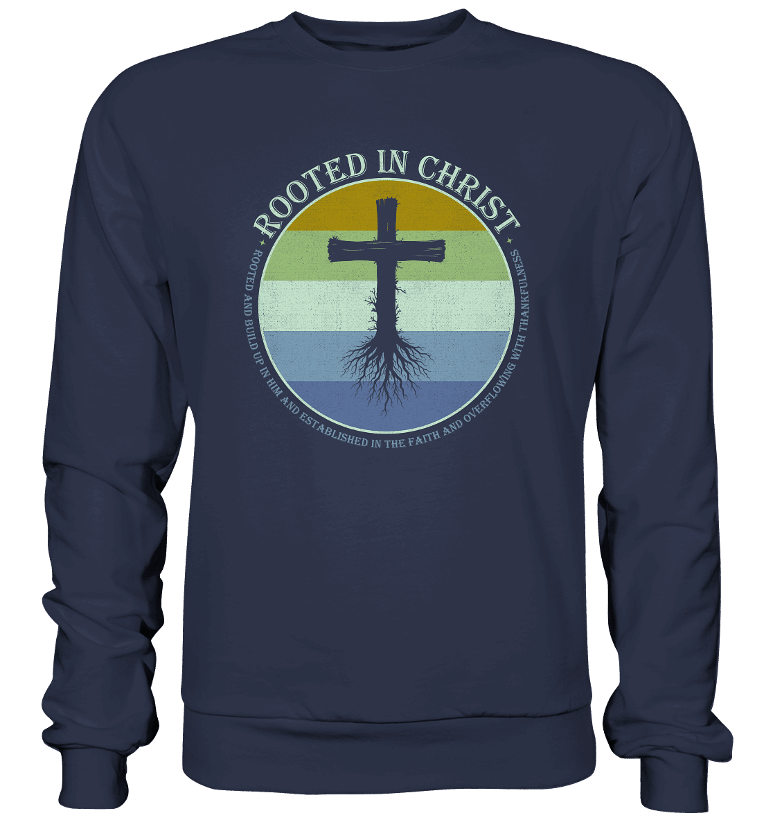Verwurzelt in Christus | Christliche Kleidung - Premium Sweatshirt - Sweatshirts - Deep Navy - GfoitMa