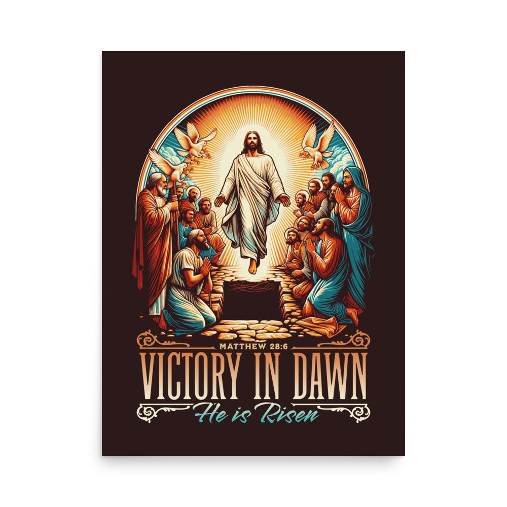 Victory in Dawn - He is Risen! (Matthew 28:6) - Poster - 18″×24″ - GfoitMa